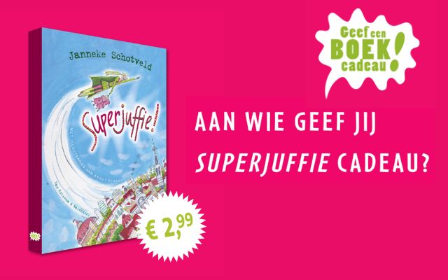 Geef een boek cadeau - Superjuffie!